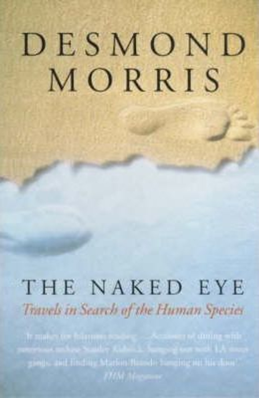 Desmond Morris / The Naked Eye