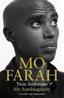 Mo Farah / Twin Ambitions - My Autobiography
