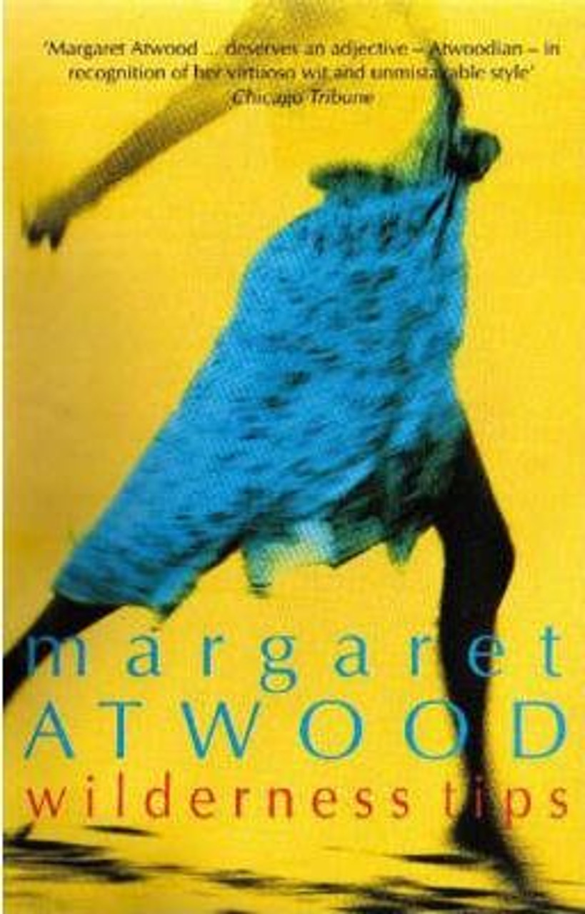 Margaret Atwood / Wilderness Tips Margaret Atwood / Wilderness Tips