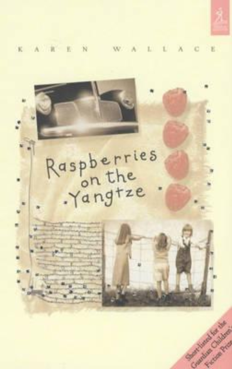 Karen Wallace / Raspberries On The Yangtze