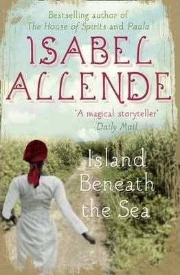 Isabel Allende / Island Beneath the Sea