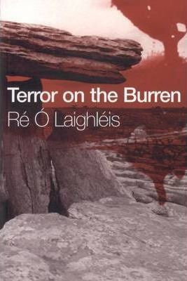 Ré Ó Laighleis / Terror on the Burren