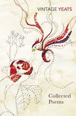 W. B. Yeats / W B Yeats - Collected Poems