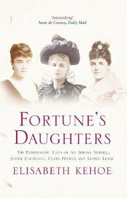 Elisabeth Kehoe / Fortune's Daughters
