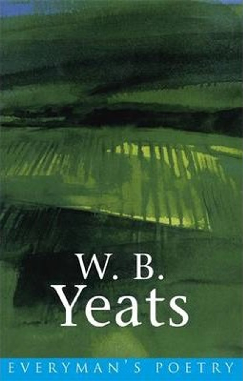 William B. Yeats / Everyman Poetry Collection