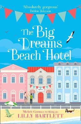 Lilly Bartlett / The Big Dreams Beach Hotel