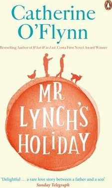 Catherine O'Flynn / Mr Lynch's Holiday