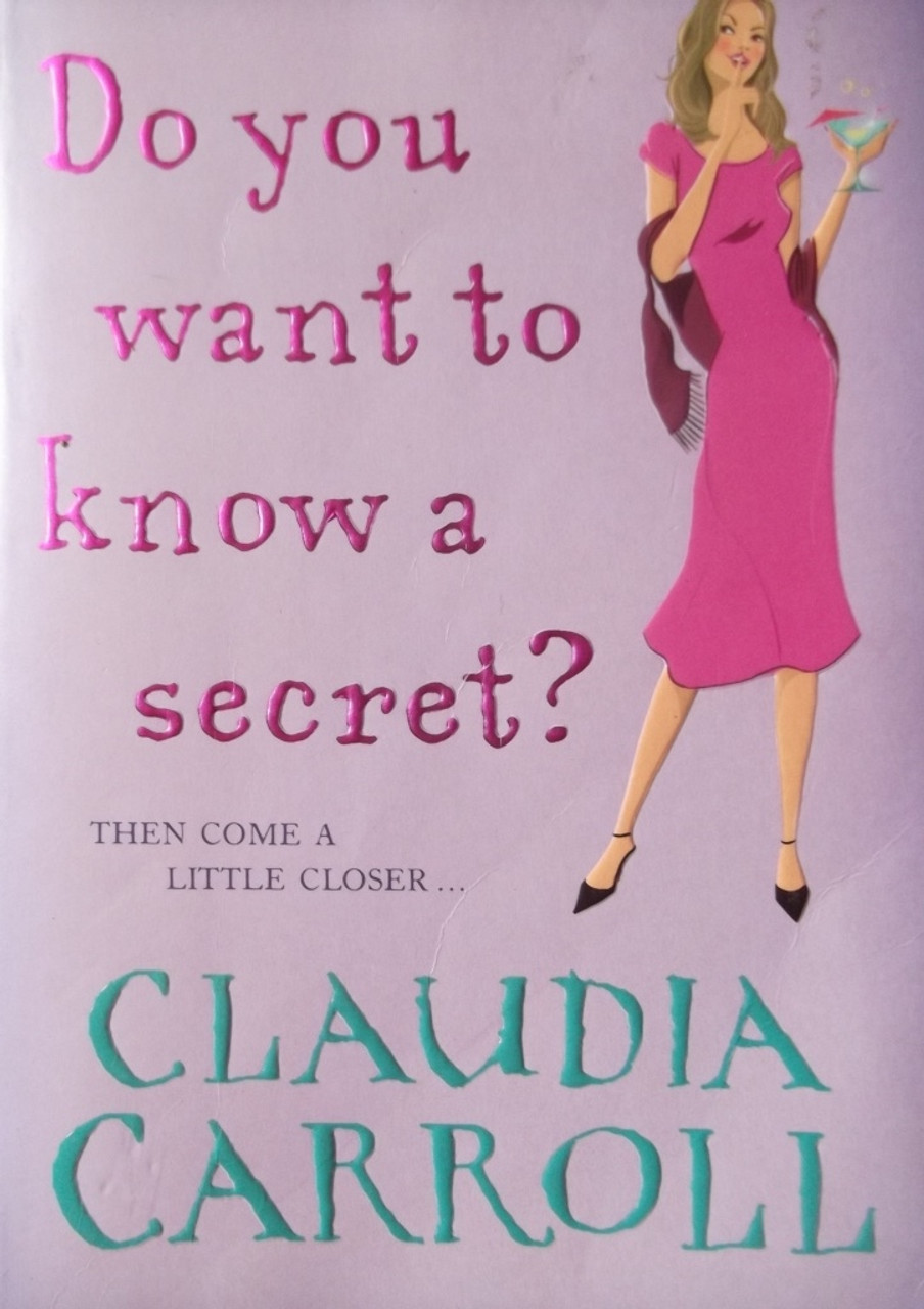 Claudia Carroll / Do You Want To Know A Secret