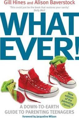 Gill Hines / Whatever! : A down-to-earth guide to parenting teenagers