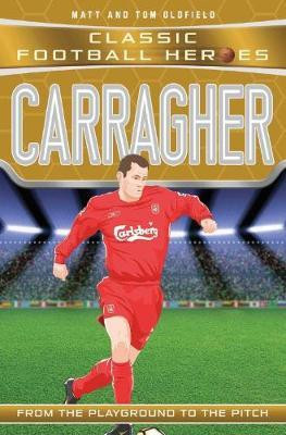 Matt and Tom Oldfield / Carragher (Classic Football Heroes)