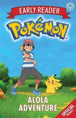 The Official Pokemon Early Reader: Alola Adventure : Book 1