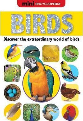 Mini Encyclopedia: Birds