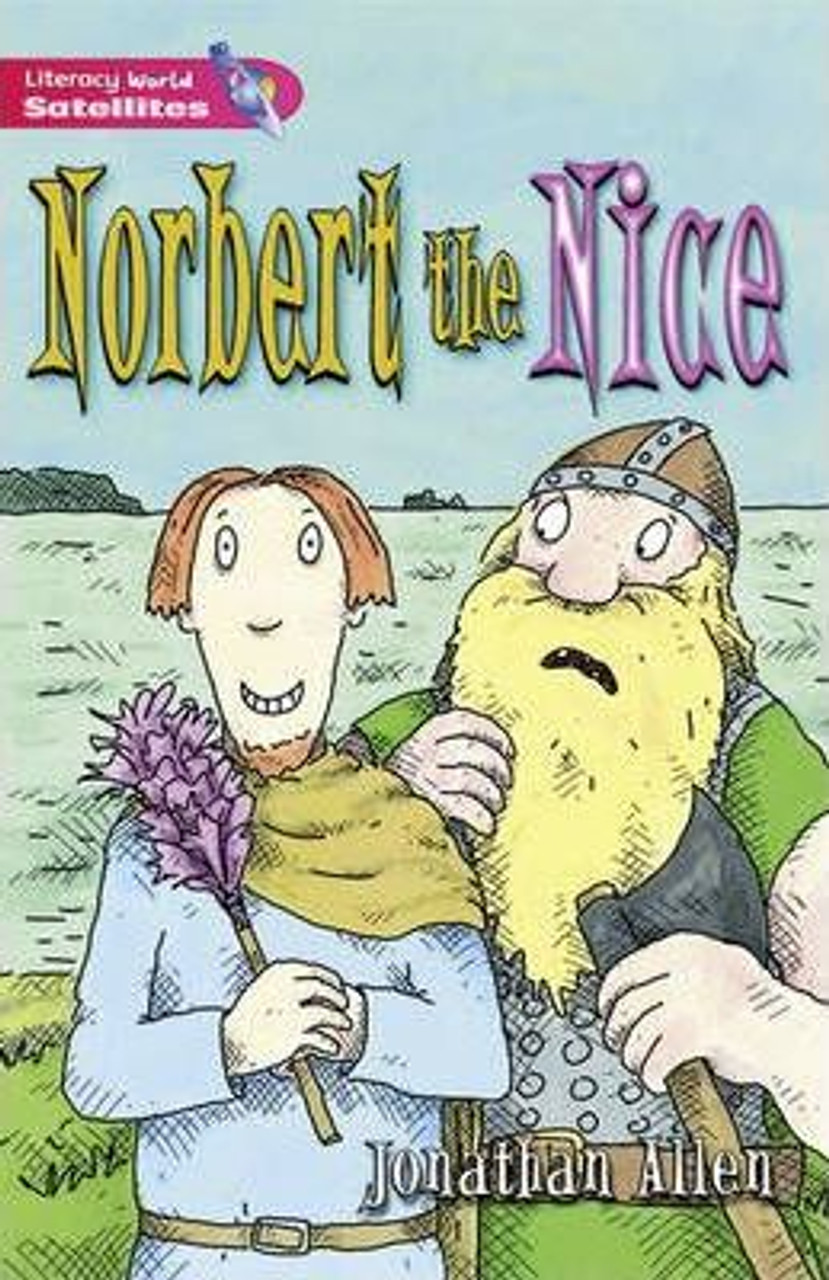 Jonathan Allen / Literacy World Satellites: Norbert the Nice