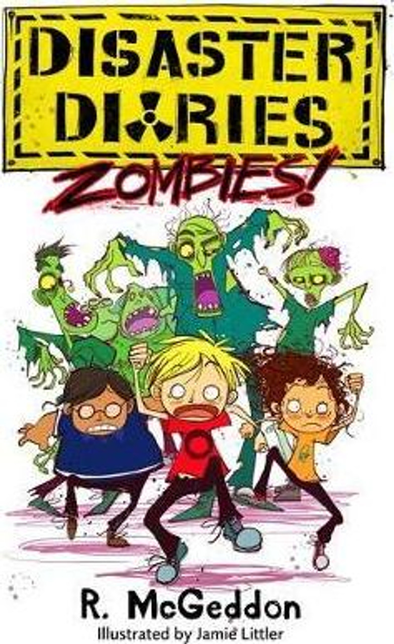 R. McGeddon / Disaster Diaries: ZOMBIES