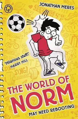 Jonathan Meres / The World of Norm: May Need Rebooting : Book 6