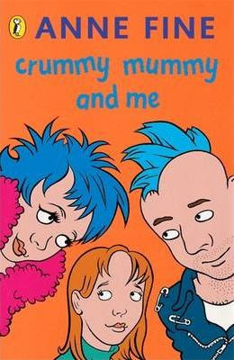 Anne Fine / Crummy Mummy and Me