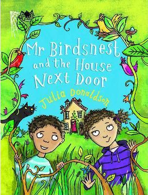 Julia Donaldson / Mr Birdsnest and the House Next Door