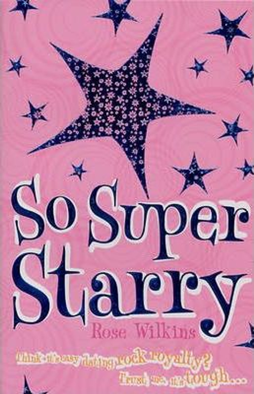 Rose Wilkins / So Super Starry