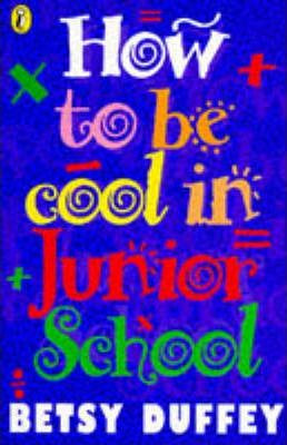 Betsy Duffer / How to be Cool in Junior School