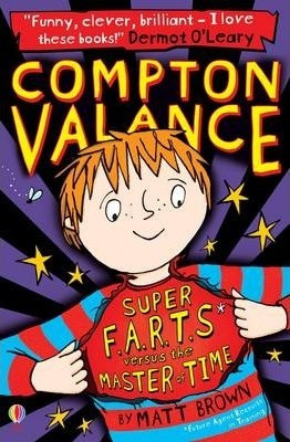 Matt Brown / Compton Valance Super F.A.R.T.s versus the Master of Time