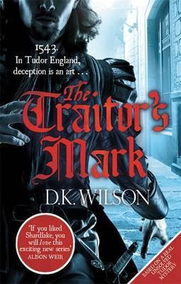 D. K. Wilson / The Traitor's Mark