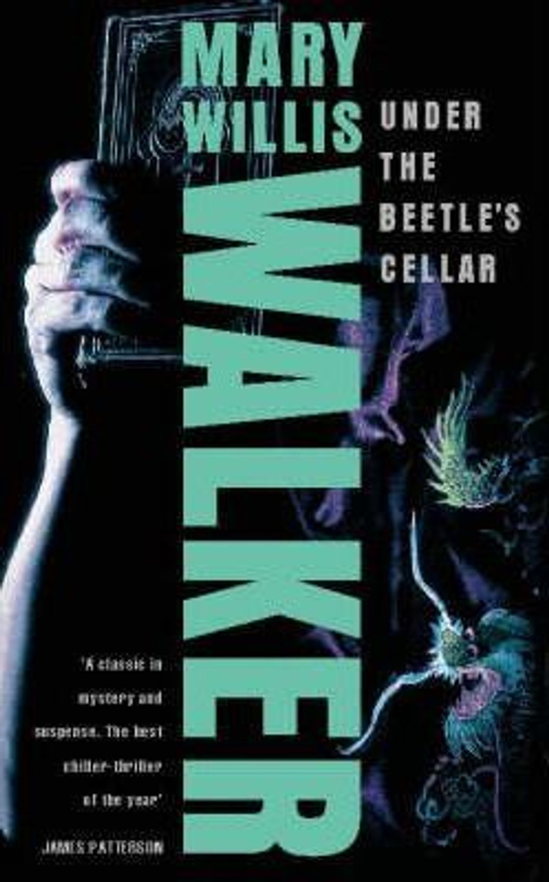Mary Willis Walker / Under the Beetle's Cellar