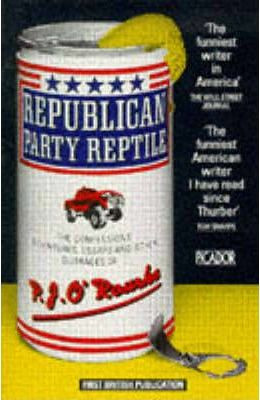 P. J. O'Rourke / Republican Party Reptile