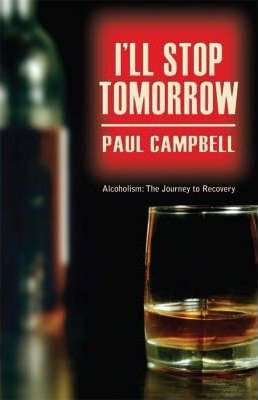 Paul Campbell / I'll Stop Tomorrow