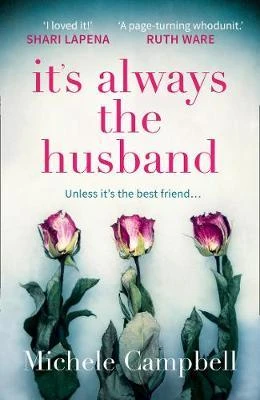Michele Campbell / It's Always the Husband