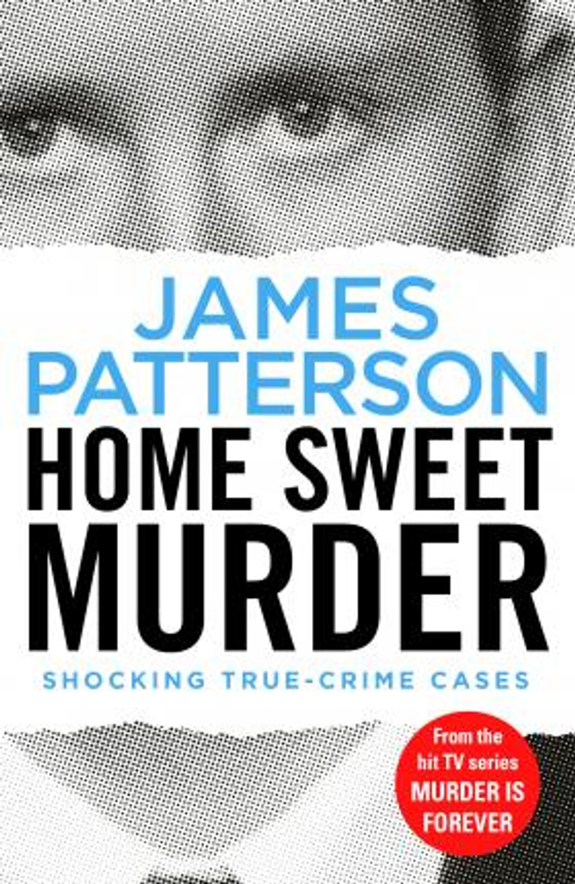 James Patterson / Home Sweet Murder