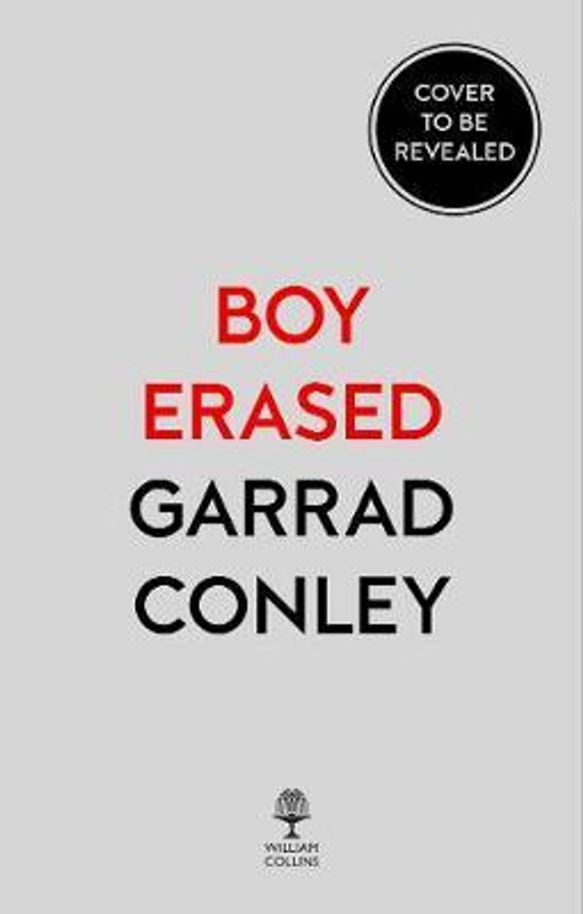 Garrard Conley / Boy Erased