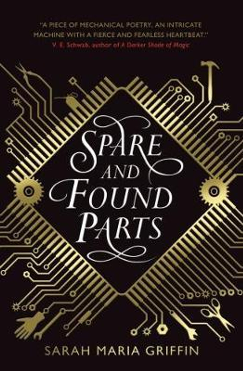Sarah Maria Griffin / Spare and Found Parts