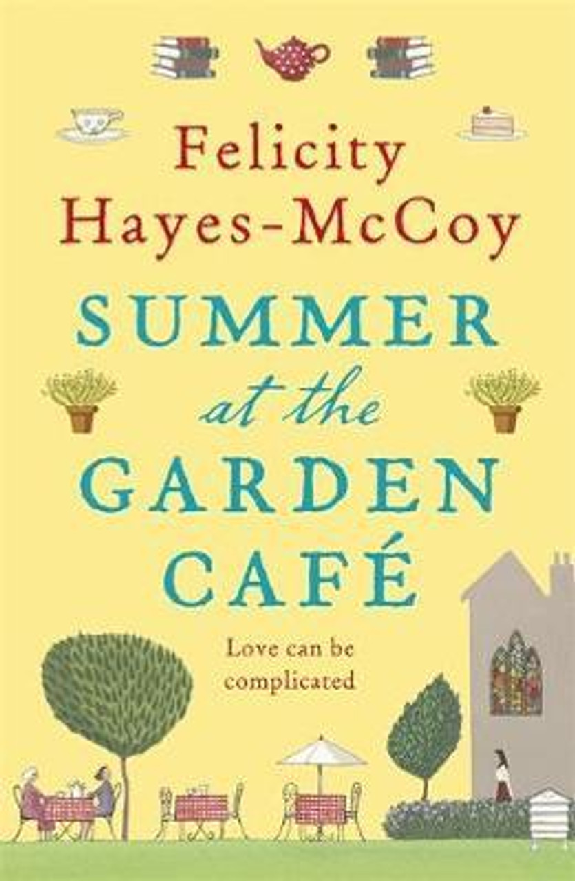 Felicity Hayes-McCoy / Summer at the Garden Cafe