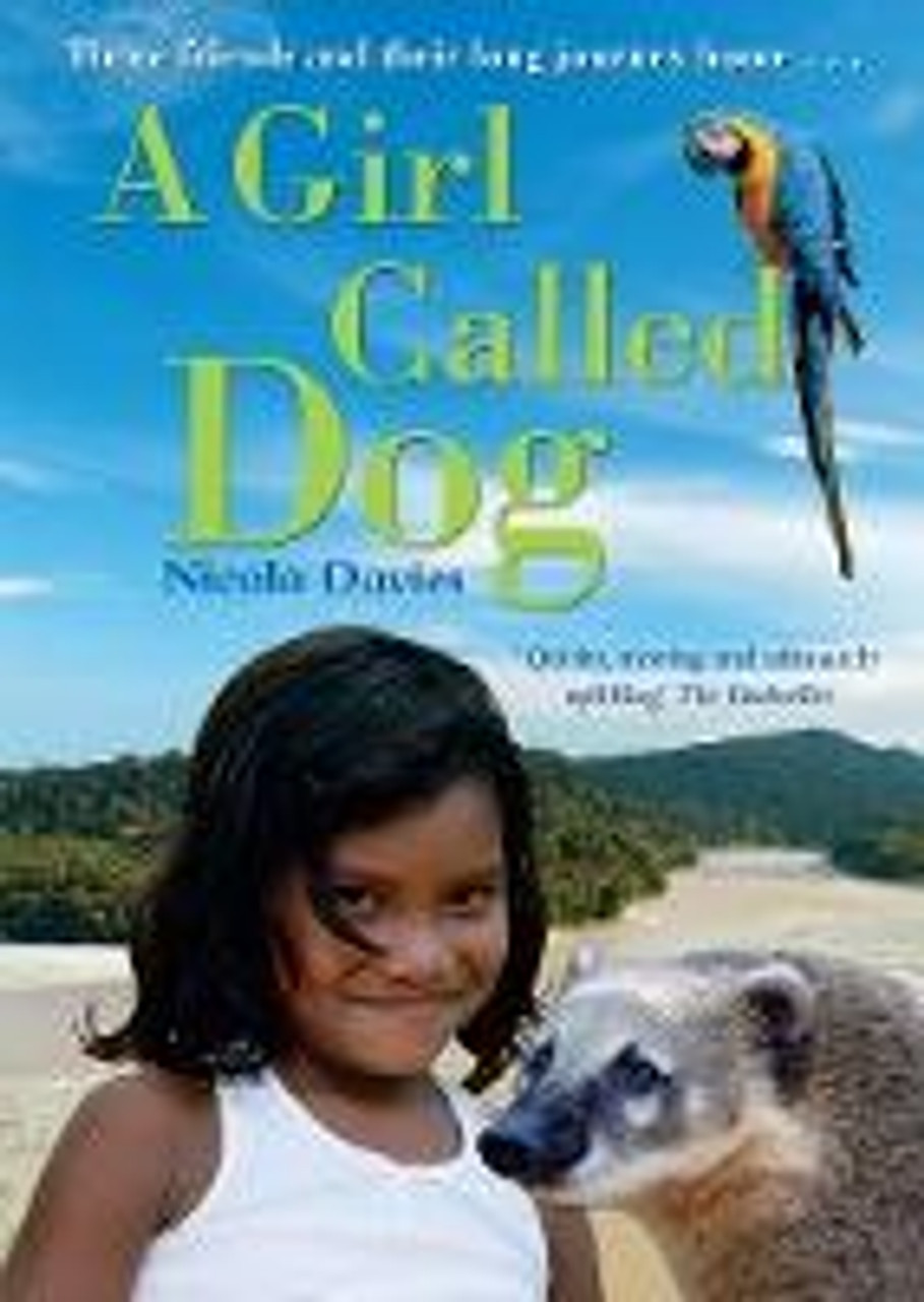 Nicola Davies / A Girl Called Dog