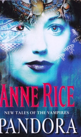 Anne Rice / Pandora ( New Tales of the Vampires )