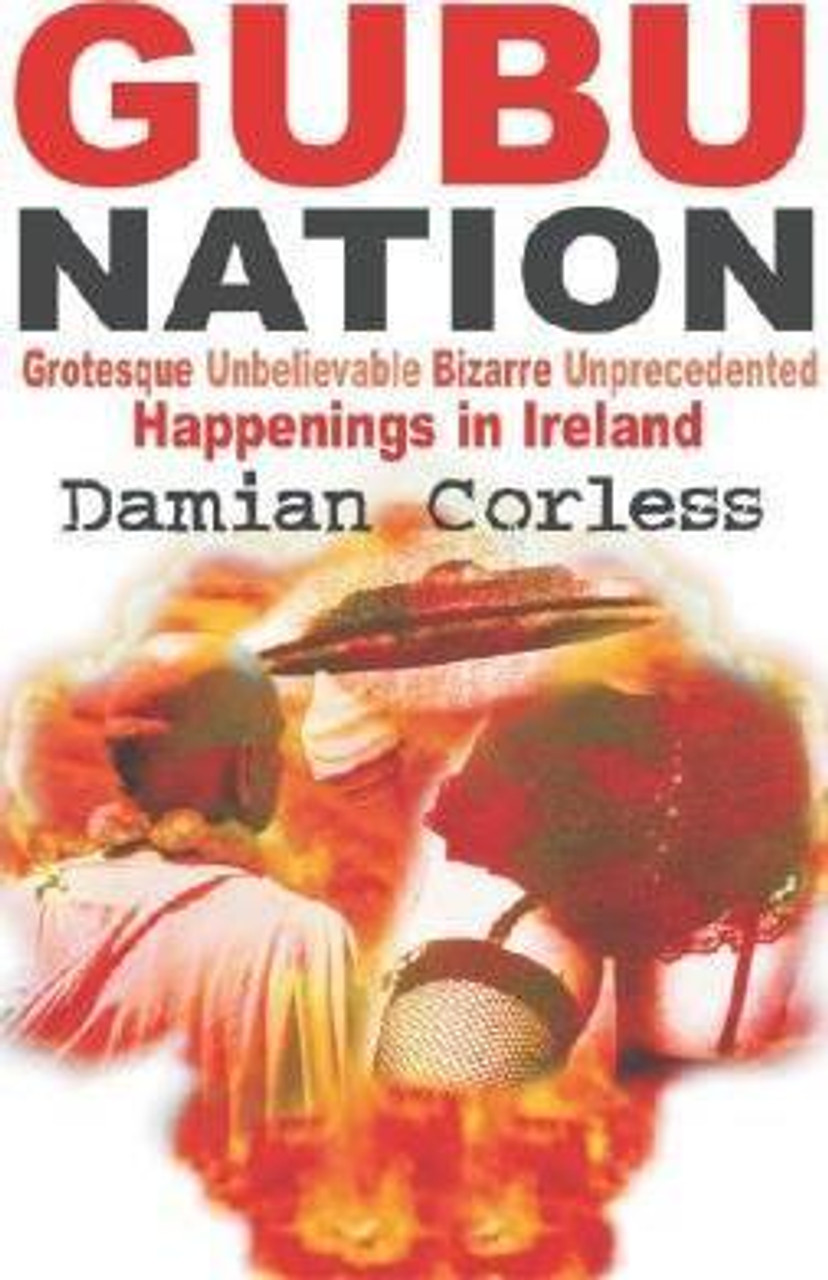 Damian Corless / GUBU Nation PB