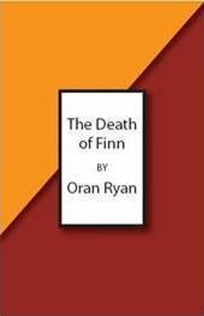 Oran Ryan / The Death of Finn