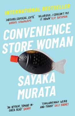 Sayaka Murata / Convenience Store Woman