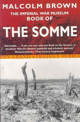 Malcome Brown / The Imperial War Museum Book of the Somme