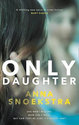Anna Snoekstra / Only Daughter