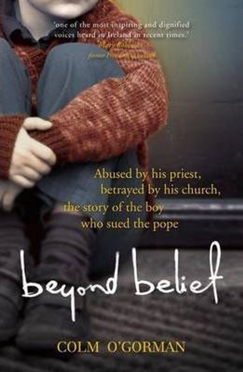 Colm O'Gorman / Beyond Belief (Large Paperback)