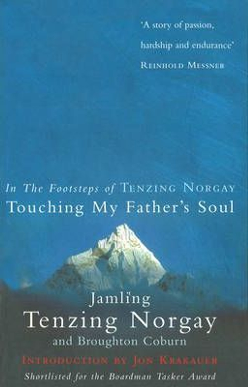 Jamling Tenzing Norgay / Touching My Father's Soul