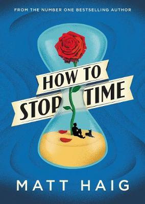 Matt Haig / How to Stop Time (Large Paperback)
