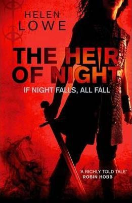 Helen Lowe / The Heir Of Night (Large Paperback)