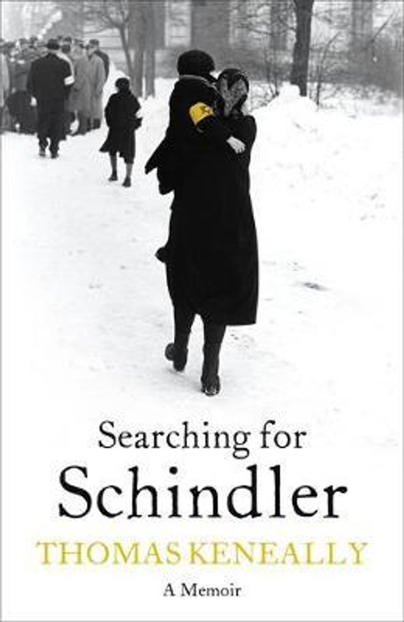 Thomas Keneally / Searching For Schindler (Large Paperback)