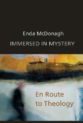 Edna McDonagh / Immersed in Mystery (Large Paperback)