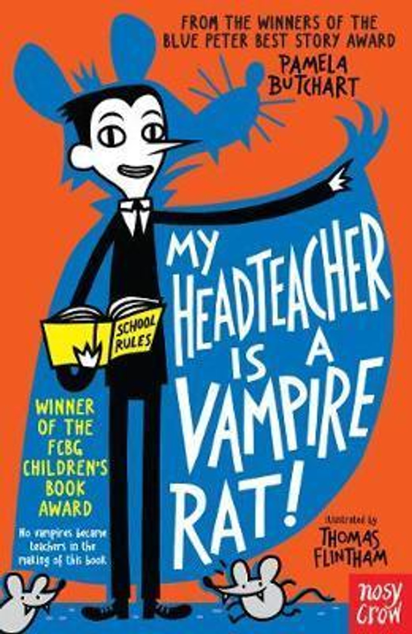 Pamela Butchart / My Headteacher is a Vampire Rat