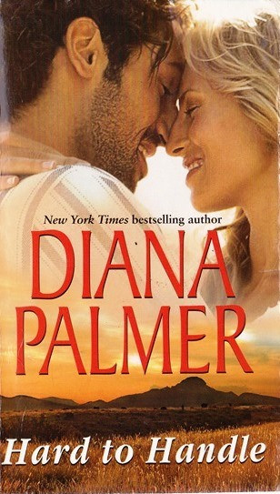 Diana Palmer / Hard to Handle