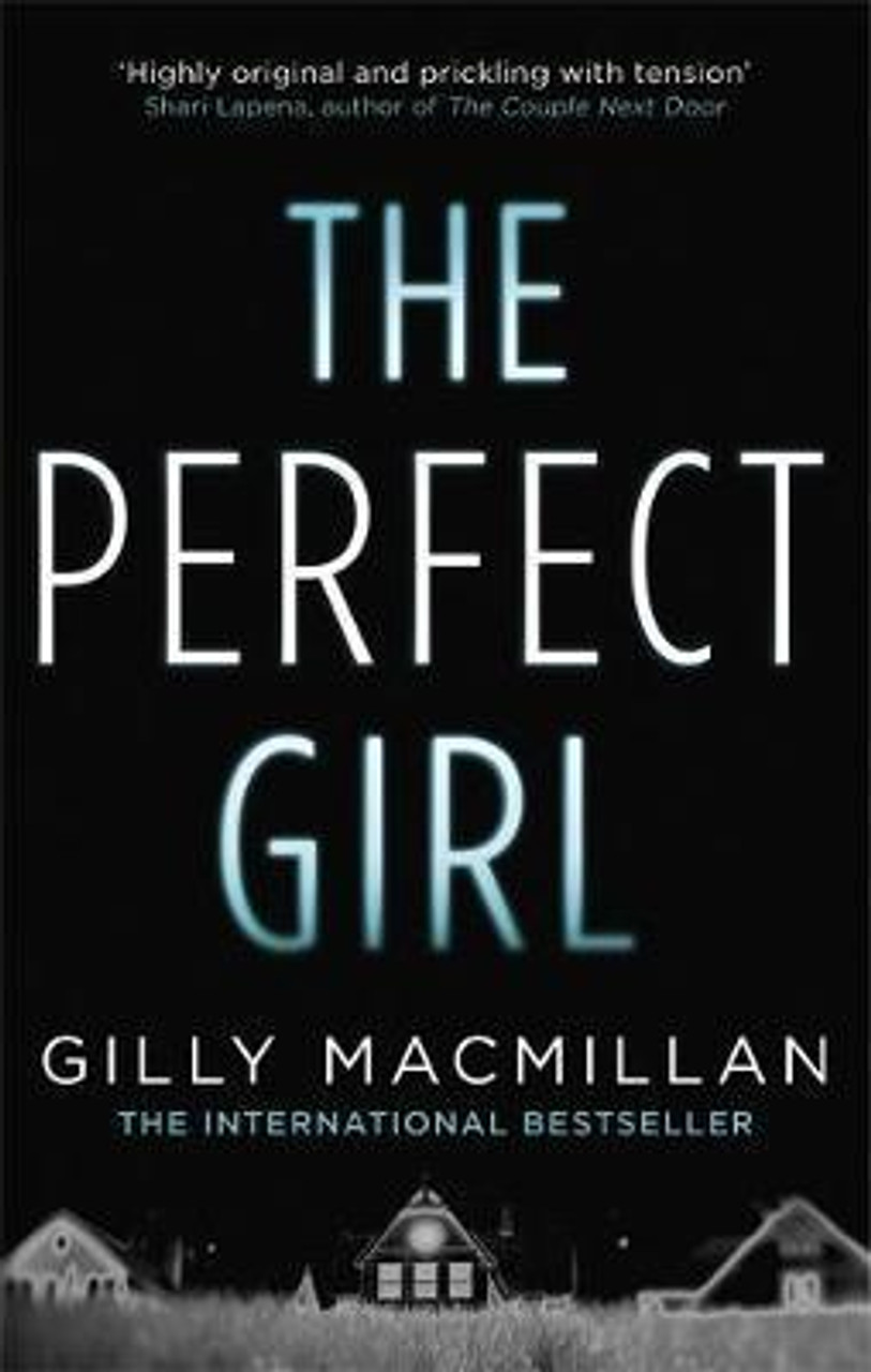 Gilly MacMillian / The Perfect Girl