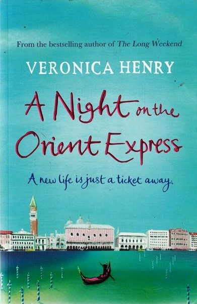 Veronica Henry / A Night on the Orient Express